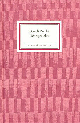 Bertolt Brecht: Liebesgedichte, Insel, 1986. (reprint)